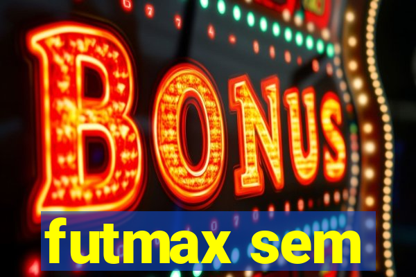 futmax sem